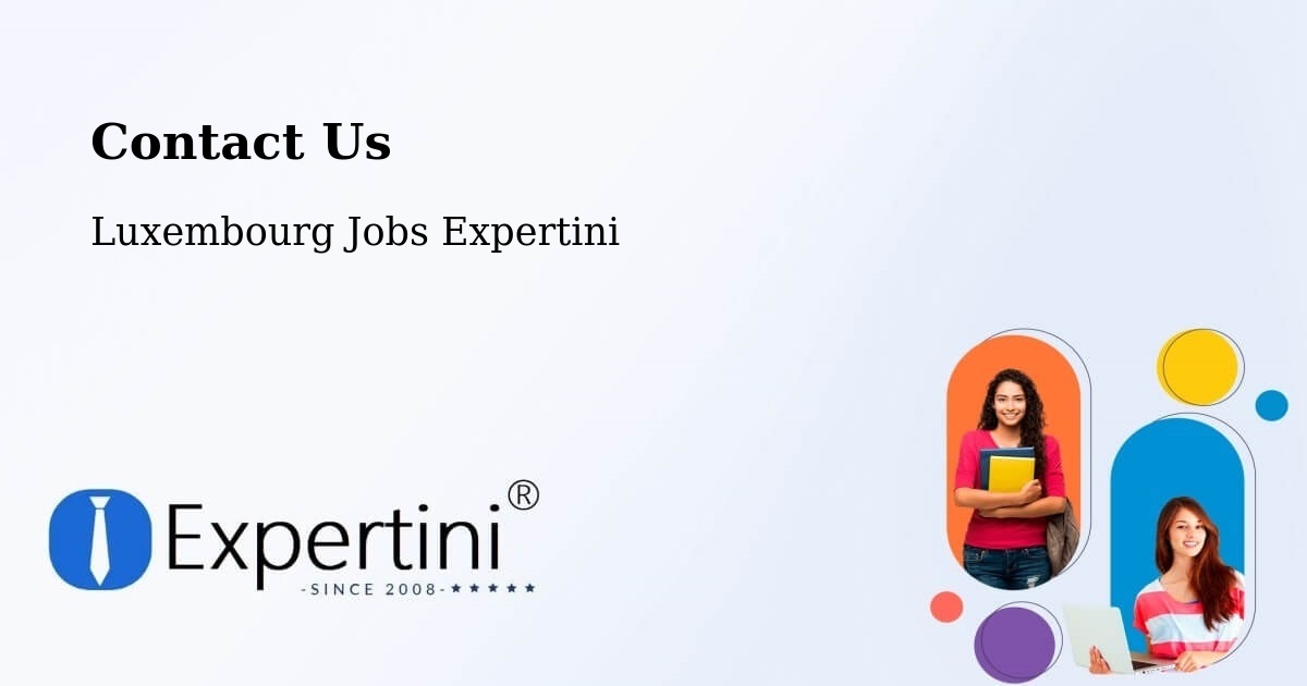 Contact Expertini – Bettendorf - Luxembourg Jobs Expertini