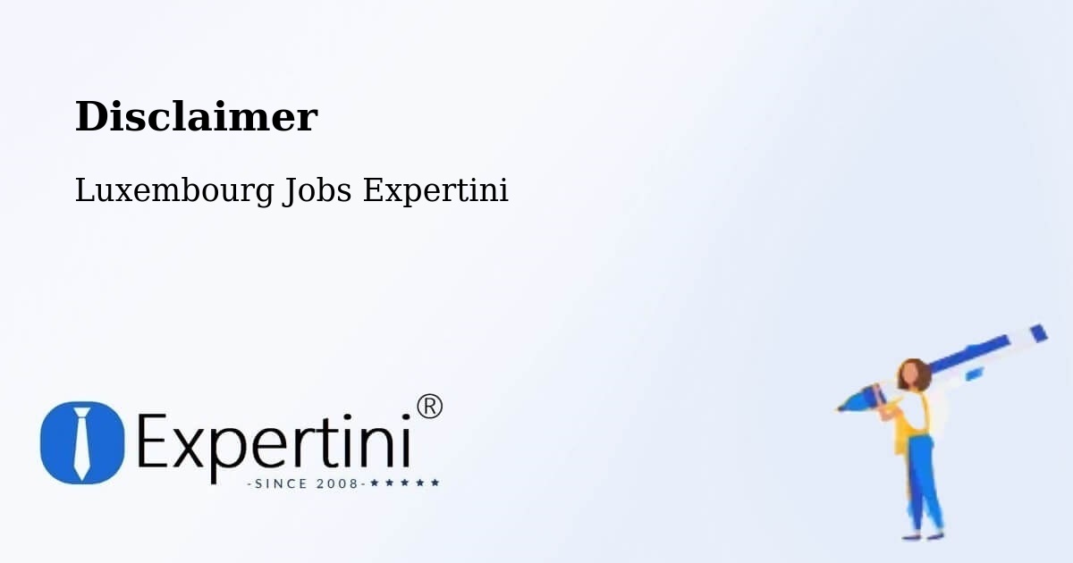 Disclaimer – Bettendorf - Luxembourg Jobs Expertini