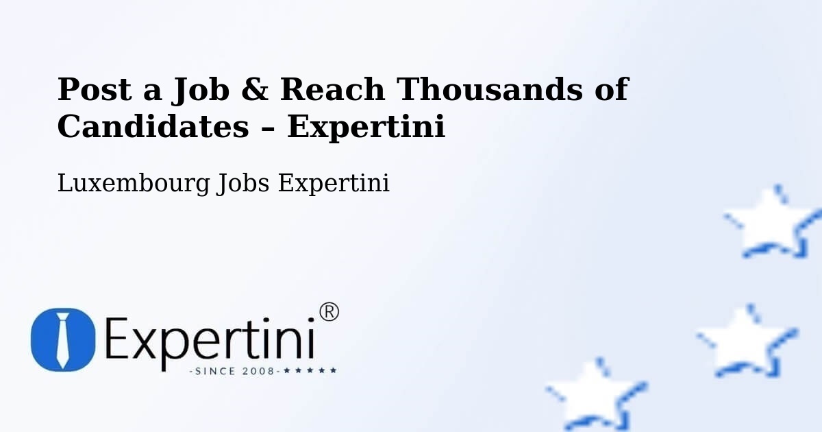 Post a Job in Bettendorf – Hire the Right Talent - Bettendorf, Luxembourg Jobs Expertini