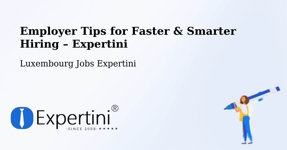 Employer Tips for Hiring & Recruitment – Bettendorf - Bettendorf, Luxembourg Jobs Expertini