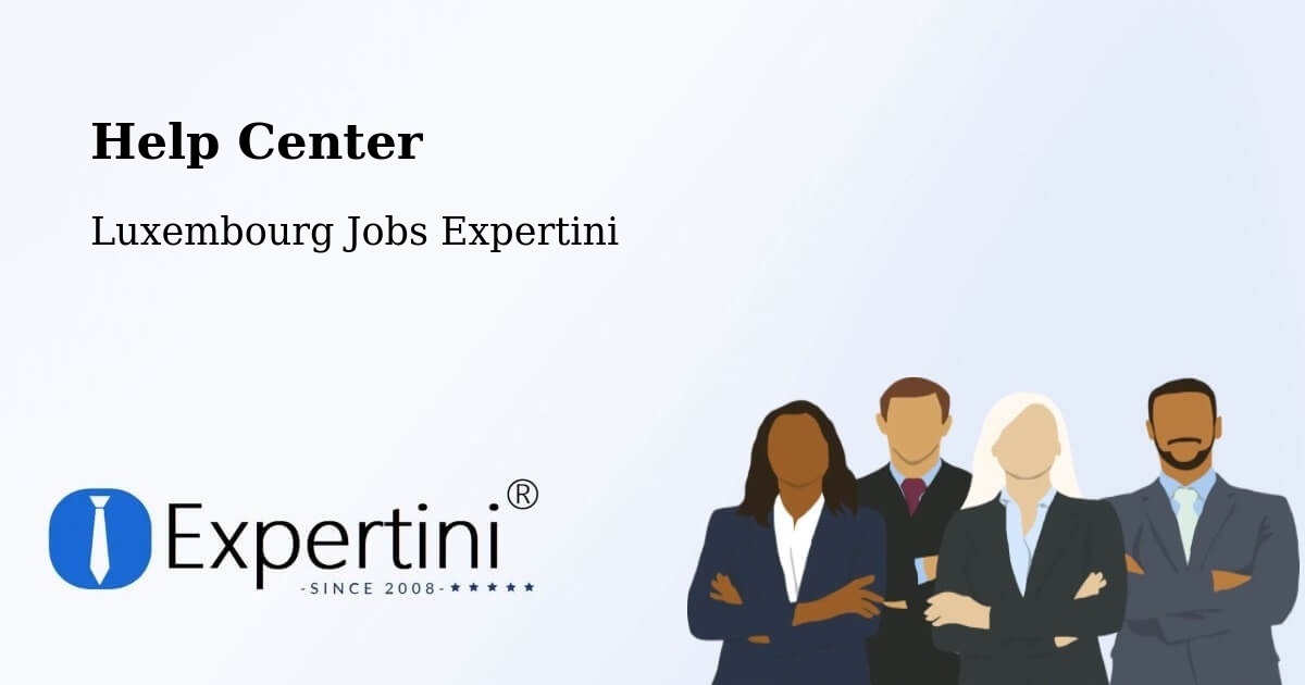 Help Center – Bettendorf - Luxembourg Jobs Expertini