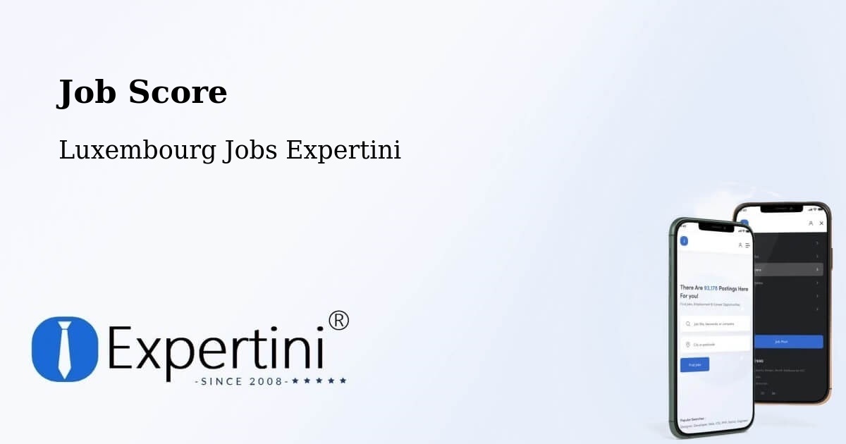 Job Score & Job Description Score Tool – Bettendorf - Luxembourg Jobs Expertini