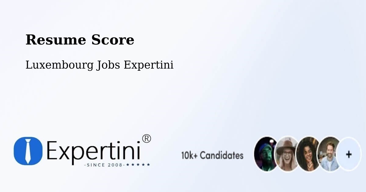 Resume Score & Job Description Match Tool – Bettendorf - Luxembourg Jobs Expertini